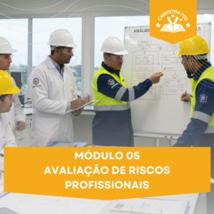 MÓDULO 05 - Avaliação de Riscos Profissionais